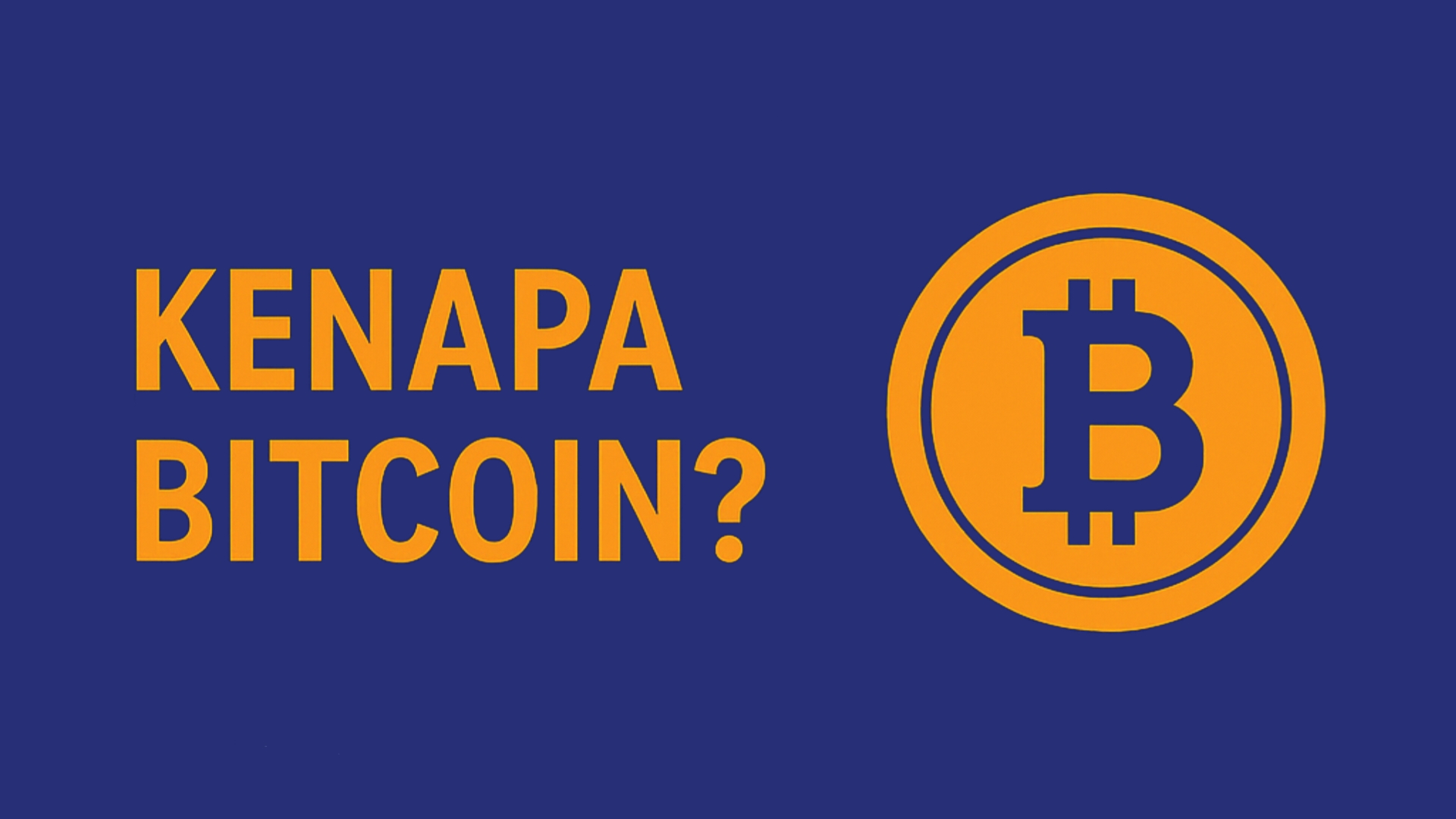 Kenapa Bitcoin?